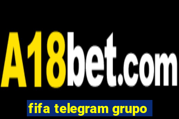 fifa telegram grupo